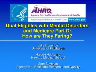 Dual Eligibles with Mental Disorders and Medicare Part D: How are They Faring?