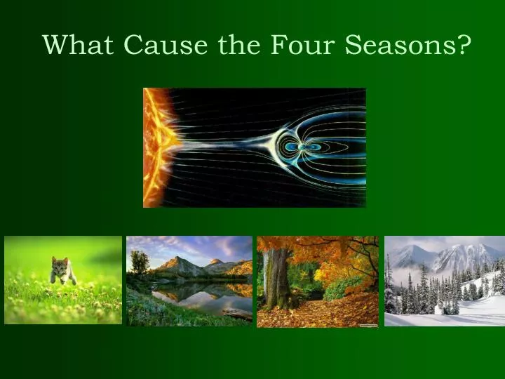 what cause the four seasons