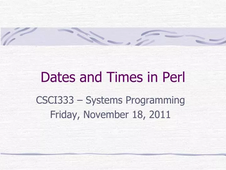 dates and times in perl
