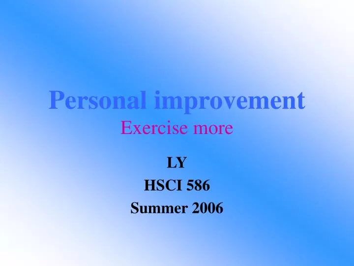 personal improvement exercise more