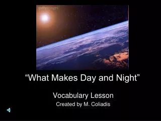 “What Makes Day and Night”