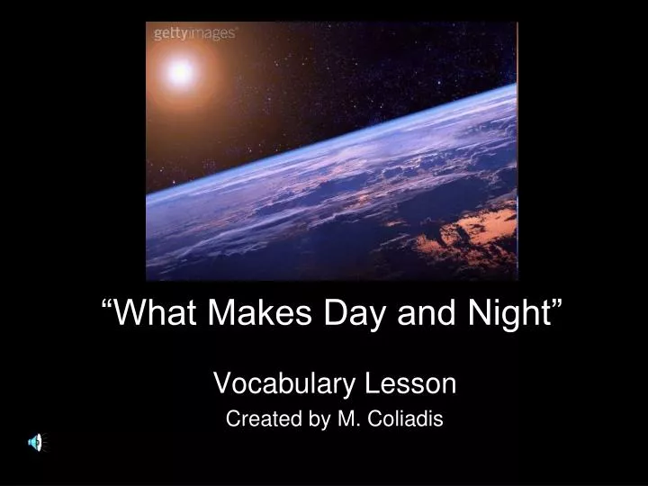 what makes day and night