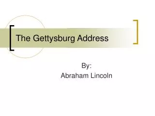 The Gettysburg Address