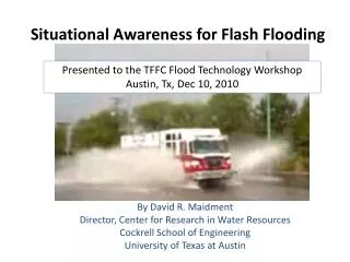Situational Awareness for Flash Flooding
