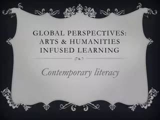 Global Perspectives: Arts &amp; Humanities Infused learning