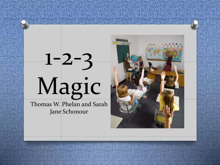 1 2 3 magic thomas w phelan and sarah jane schonour