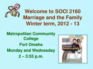 Welcome to SOCI 2160 Marriage and the Family Winter term, 2012 - 13