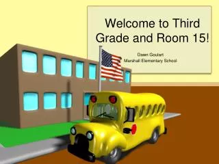 Welcome to Third Grade and Room 15!