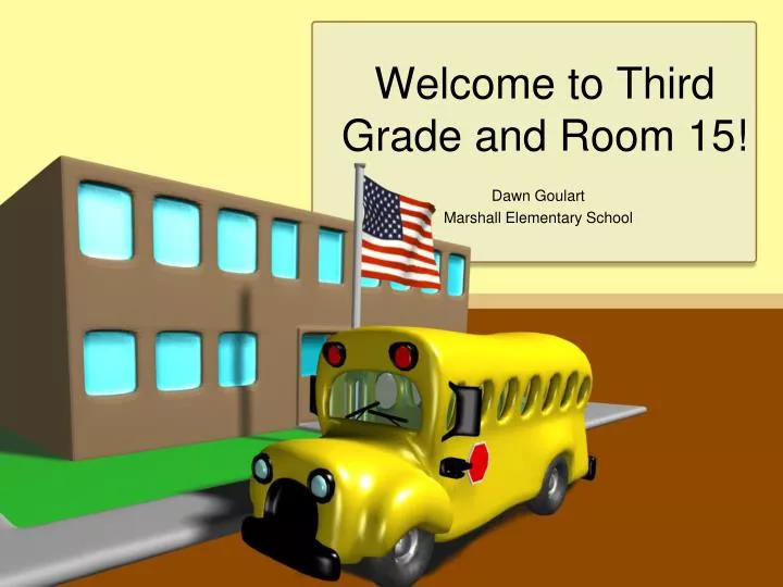 welcome to third grade and room 15