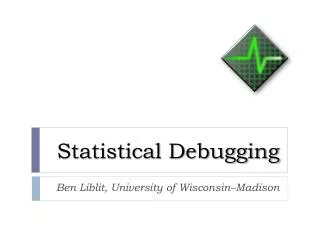 Statistical Debugging