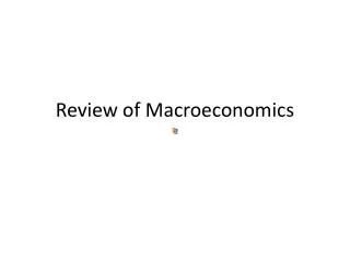 Review of Macroeconomics