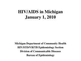 HIV/AIDS in Michigan January 1, 2010