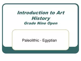 Introduction to Art History Grade Nine Open