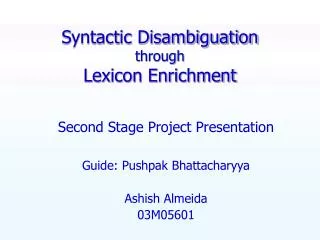 Syntactic Disambiguation through Lexicon Enrichment