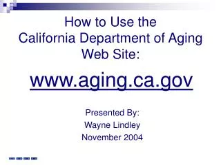 How to Use the California Department of Aging Web Site: