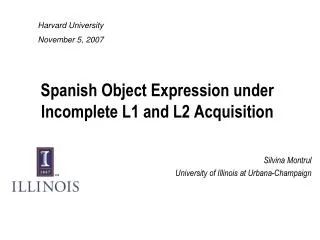 Spanish Object Expression under Incomplete L1 and L2 Acquisition