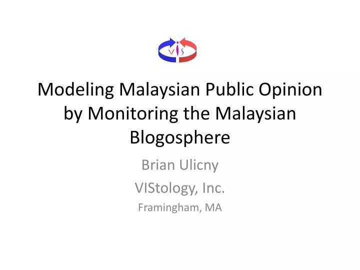modeling malaysian public opinion by monitoring the malaysian blogosphere