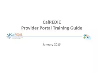 CalREDIE Provider Portal Training Guide January 2013