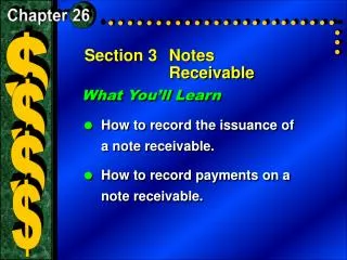 Section 3	Notes Receivable