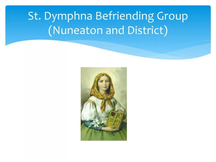 st dymphna befriending group nuneaton and district