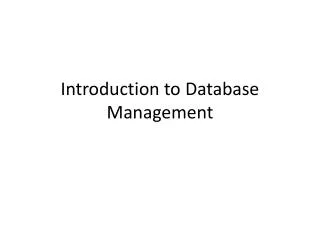 Introduction to D atabase Management