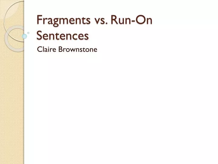 fragments vs run on sentences