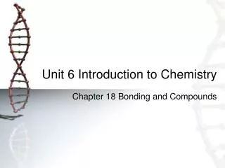 Unit 6 Introduction to Chemistry