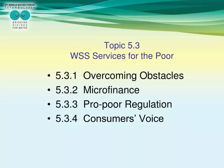 topic 5 3 wss services for the poor