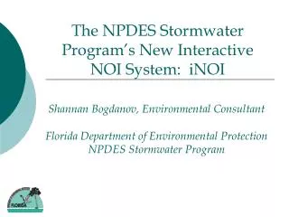 Shannan Bogdanov, Environmental Consultant Florida Department of Environmental Protection NPDES Stormwater Program