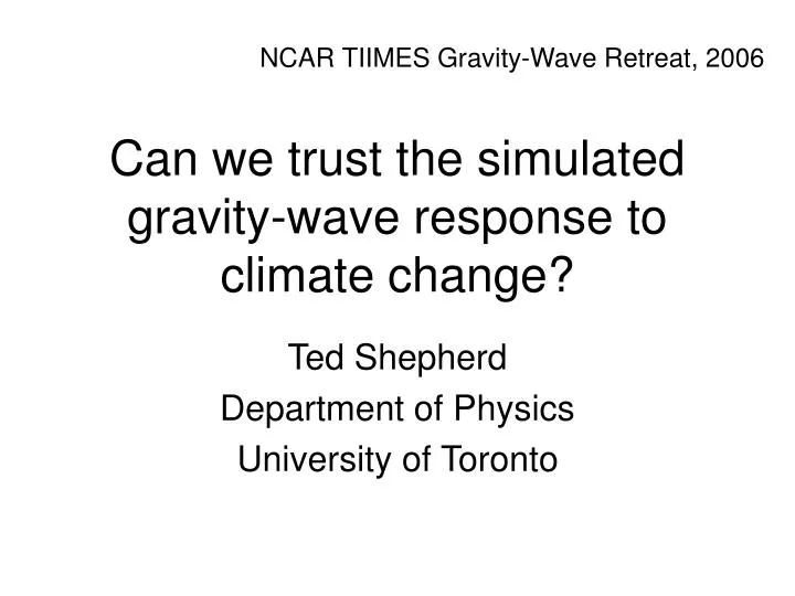 can we trust the simulated gravity wave response to climate change
