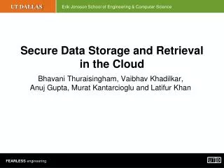 Secure Data Storage and Retrieval in the Cloud