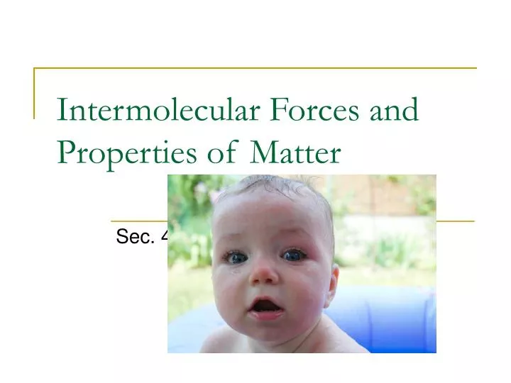 intermolecular forces and properties of matter