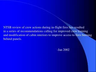 NTSB review of crew actions during in-flight fires has resulted in a series of recommendations calling for improved cre