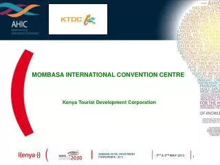 MOMBASA INTERNATIONAL CONVENTION CENTRE