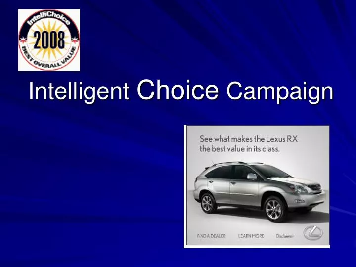 intelligent choice campaign