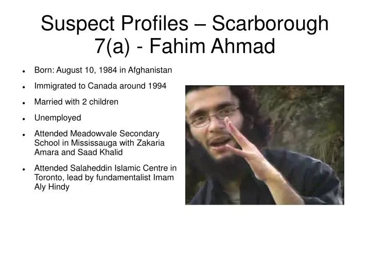 suspect profiles scarborough 7 a fahim ahmad