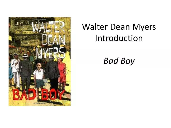 walter dean myers introduction bad boy