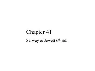 Chapter 41 Serway &amp; Jewett 6 th Ed.