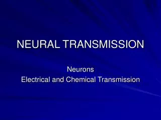 NEURAL TRANSMISSION