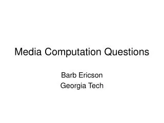 Media Computation Questions