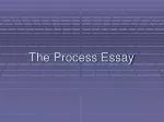 The Process Essay - slide 1