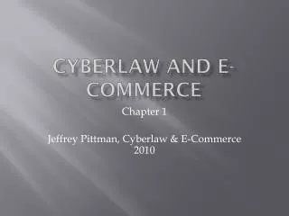 Cyberlaw and E-Commerce