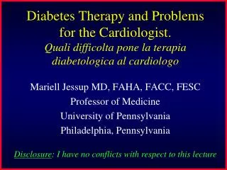 Diabetes Therapy and Problems for the Cardiologist. Quali difficolta pone la terapia diabetologica al cardiologo