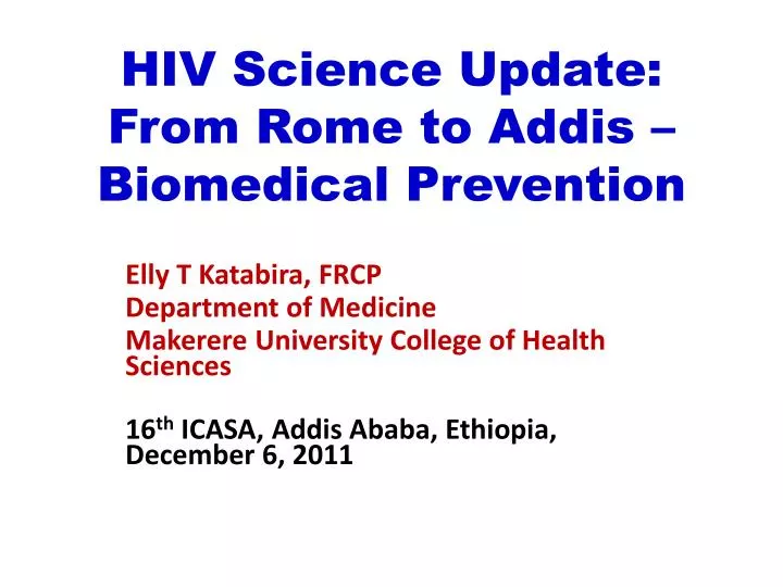 hiv science update from rome to addis biomedical prevention