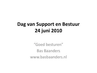 Dag van Support en Bestuur 24 juni 2010