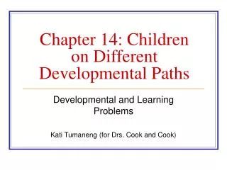 Chapter 14: Children on Different Developmental Paths