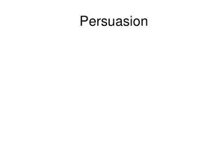 Persuasion