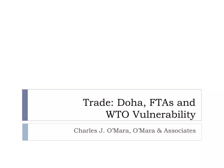 trade doha ftas and wto vulnerability