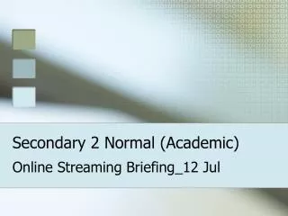 Secondary 2 Normal (Academic)