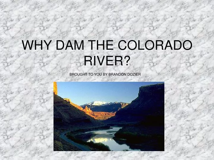 why dam the colorado river